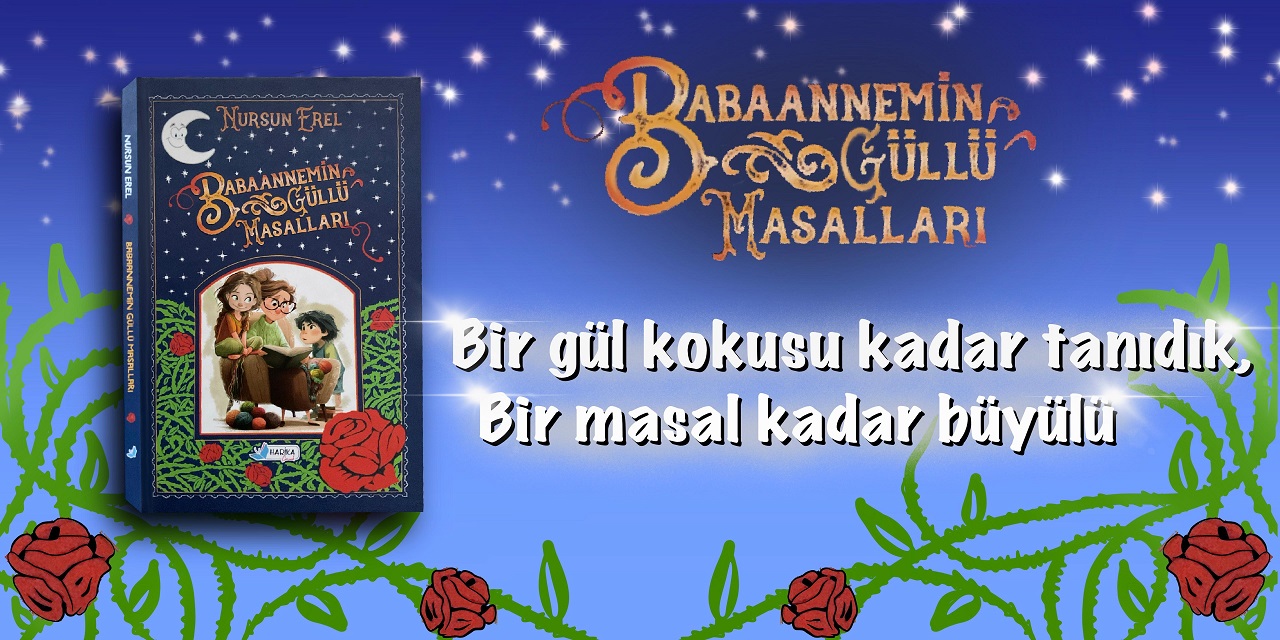 Babaannemin Güllü Masalları