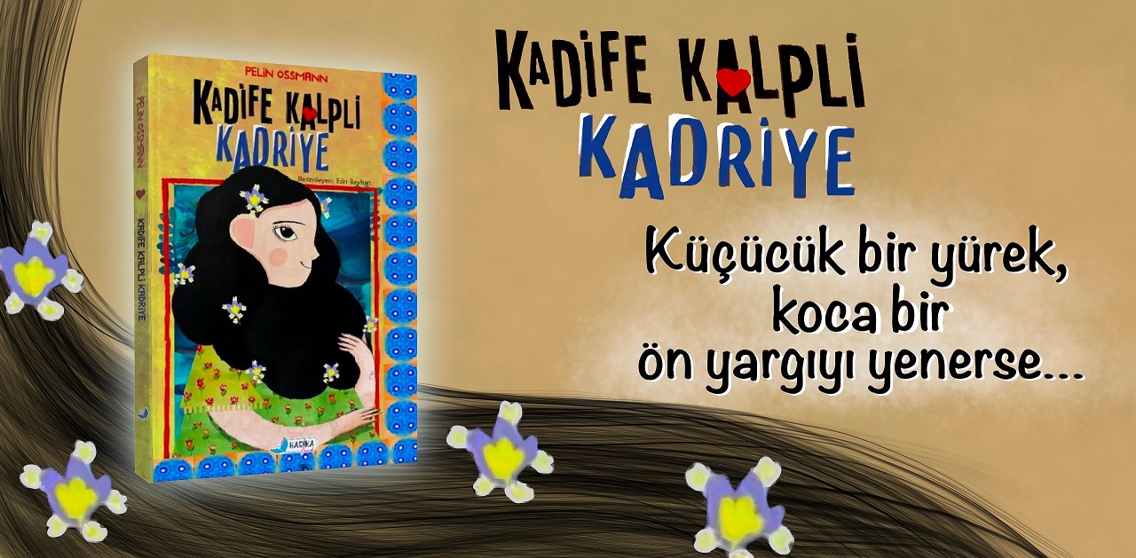 Kadife Kalpli Kadriye